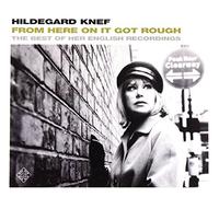 Knef Hildegard - From Here on It Got Rough-Best