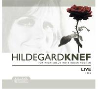 Knef,Hildegard - Für Mich Soll'S Rote Rosen Regnen-Live 1986
