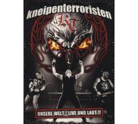 Kneipenterroristen - Unsere Welt-Live und Laut