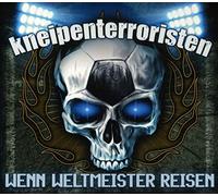 Kneipenterroristen - Wenn Weltmeister Reisen