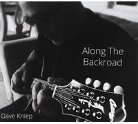 Kniep, Dave - Along The Back Road