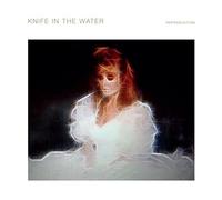 Knife In The Water - Reproduction