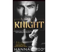 KNIGHT: A Forbidden Boss, Friends with Benefits, Secret Wedding Mafia Romance