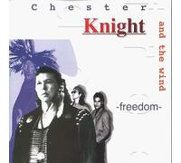 Knight, Chester & the Wind - Freedom [Re-Release 1997]