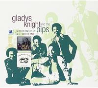 Knight,Gladys & the Pips - Neither One of Us + All I Need Is T