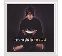 Knight, Juna - Light My Soul