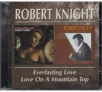 Knight, Robert - Everlasting Love:Love On A Mountain Top