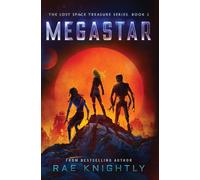 Knightly Megastar (The Lost Space Treasure Series, Book 2) (Copertina rigida)