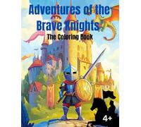 Knights and Castles A Medieval Coloring Adventure
