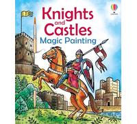Knights and Castles Magic Painting (Magic Painting Books)