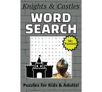 Knights and Castles Word Search Puzzle Book: Word Searches with Easy to Read Print about Knights, Castles, Medieval Weapons, and more | 6x9 inches, ... 50+ Puzzles... gifts for Vacations, Free Time