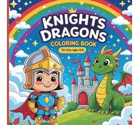 Knights and Dragons Coloring Book for Kids Ages 4-8