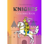 Knights Coloring Book for Kids: Fun Medieval Adventures with Brave Knights, Castles, and Warriors