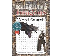 Knights & Dragons Word Search Puzzle Book: Word Searches with Easy to Read Print about Medieval, Battles, Heroes and More | 6x9 inches, 110 pages | ... Gift for Vacations, Holidays and Free Times