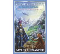 Knights of Eternity: The Wisdom Within