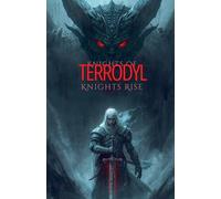 Knights of Terrodyl: Knights' Rise: 1