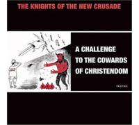 Knights Of The New C - Challenge To The Cowards Of Christe