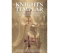 Knights Templar, God's Warriors: 30 days of Prayer, Sermon & Action for strong Christian men!