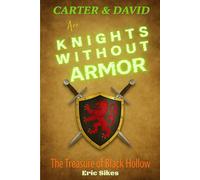 Knights Without Armor: The Treasure of Black Hollow