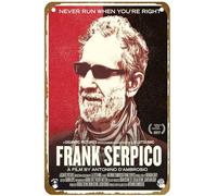 KNIOIL Frank Serpico Never run when you're right 2017 poster vintage metallo metallo targa logo Family Club bar Cafe camera da letto decorazione artistica da parete regalo 20,3 x 30,5 cm