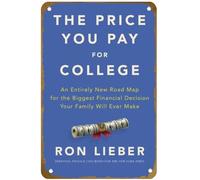 KNIOIL The Price You Pay for College: An Entirely New Road Map for the Biggest Financial Decision Your Family Will Ever Make, poster vintage in metallo, decorazione da parete, regalo, 20,3 x 30,5 cm