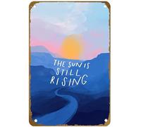 KNIOIL The Sun is Still Rising - citazione ispiratrice e paesaggio astratto alba montagna blu - dipinto da Morgan Harper Nichols poster vintage in metallo decorazione artistica da parete regalo 20,3 x