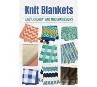 Knit Blankets: Easy, Chunky, and Modern Designs