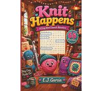 Knit Happens Word Search: A Cozy Knitting Word Search Adventure