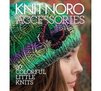 Knit Noro: Accessories (Copertina rigida) Knit Noro Collection
