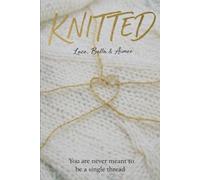 Knitted: You are not meant to be a single thread