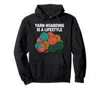 Knitter Crochet Yarn Hoarding Is A Lifestyle Felpa con Cappuccio