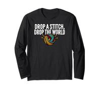 Knitter Humor Drop A Stitch Drop The World Maglia a Manica