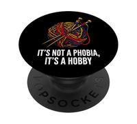 Knitter Yarn Crafter Not A Phobia It's A Hobby PopSockets PopGrip Adesivo