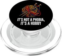 Knitter Yarn Crafter Not A Phobia It's A Hobby PopSockets PopGrip per MagSafe