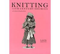 Knitting: 19th Century Sources