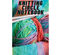 Knitting Circle Notebook: I love knitting. Composition style. College ruled. Notebook