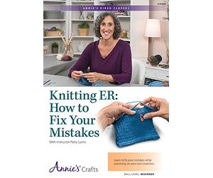 Knitting ER: How to Fix Your Mistakes Class, Beginner Level