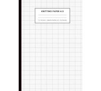 Knitting Paper 4:5: Design Chart Notebook For Stitch Patterns, Colorwork, And Project Planning Large Print - 110 Pages