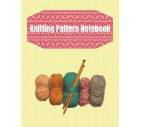 Knitting Pattern Notebook: Single-sided 4:5 and 2:3 Ratio Grid Paper for Project Designs