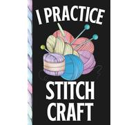 Knitting Project Journal: A Project Planner and Organizer for Your Yarn, Needles, and Patterns