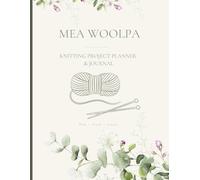 Knitting Project Planner & Journal: A knitting Organizer for Projects, Yarn & Progress Tracking