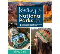 Nancy Bates Knitting the National Parks (Copertina rigida)