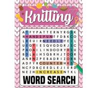 Knitting Word Search: +1500 Knitting Themed Word Searches, Gifts for Knitting Lovers & Enthusiasts of All Skill Levels | Large Print