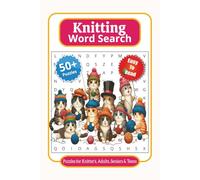 Knitting Word Search Puzzles for Knitter’s, Adults, Seniors & Teens: Word Searches with Easy to Read Print about Knitting, Yarn, Tools and More | 6x9 ... Crafters, Yarn Enthusiasts and Holidays