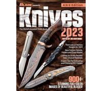 Knives 2023: The World's Greatest Knife Book