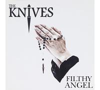 Knives - Filthy Angel