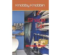 Knobby Knobbin Shape Up How To Make A Surfboard (Tascabile)