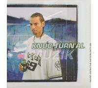 Knoc-Turn'Al - Muzik