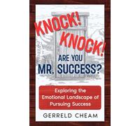 Knock! Knock! Are you Mr. Success?: Exploring the Emotional Landscape of Pursuing Success