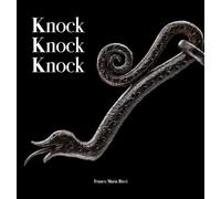 KNOCK KNOCK KNOCK. GUARDIANI DI FERRO DALLA COLLEZIONE CESATI - CESATI